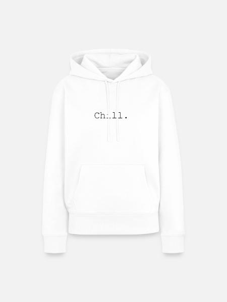 Chill - Frauen Premium Bio Hoodie - Weiß