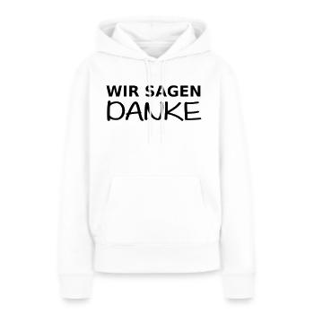 Wir sagen Danke - Frauen Premium Bio Hoodie - Weiß - Vorne - Julia (174cm)