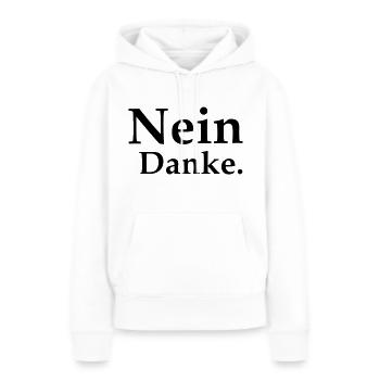 Nein Danke - Frauen Premium Bio Hoodie - Weiß - Vorne - Julia (174cm)