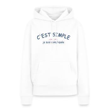 C'est Simple Je Suis Compliquée Et j'Aime ça - Sweat à capuche Premium bio Femme - blanc - Devant - Julia (174cm)