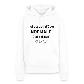 Normale Moi ? Pas Du Tout Cadeau Copine - Sweat à capuche Premium bio Femme - blanc - Devant - Julia (174cm)