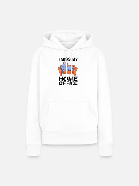Home Office Spruch lustig - Frauen Premium Bio Hoodie - Weiß
