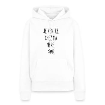 je rentre chez ma mère - Sweat à capuche Premium bio Femme - blanc - Devant - Julia (174cm)