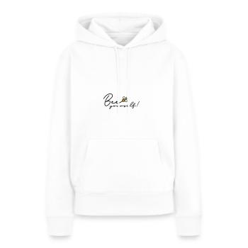 Bee yourself be yourself - Frauen Premium Bio Hoodie - Weiß - Vorne - Julia (174cm)