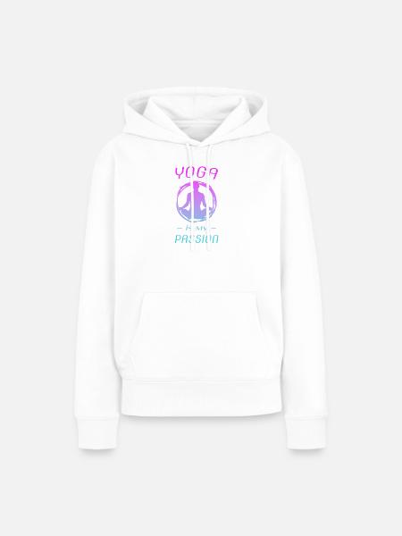 Yoga ist meine Leidenschaft - Frauen Premium Bio Hoodie - Weiß