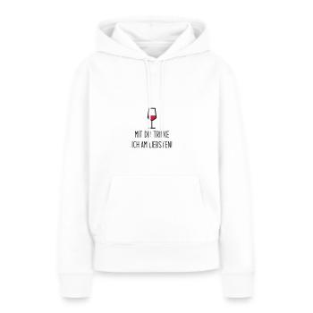 Mit Dir trinke ich am liebsten - Frauen Premium Bio Hoodie - Weiß - Vorne - Julia (174cm)