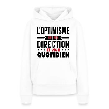 L'optimisme est ma direction et mon quotidien - Sweat à capuche Premium bio Femme - blanc - Devant - Julia (174cm)