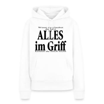glaubst du - du hast alles im Griff - Frauen Premium Bio Hoodie - Weiß - Vorne - Julia (174cm)
