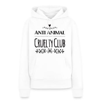 Anti Animal Cruelty Club Vegan Saying - Women’s Premium Organic Hoodie - white - Front - Julia (174cm)