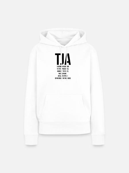 Tja Deutscher Humor Spruch - Frauen Premium Bio Hoodie - Weiß
