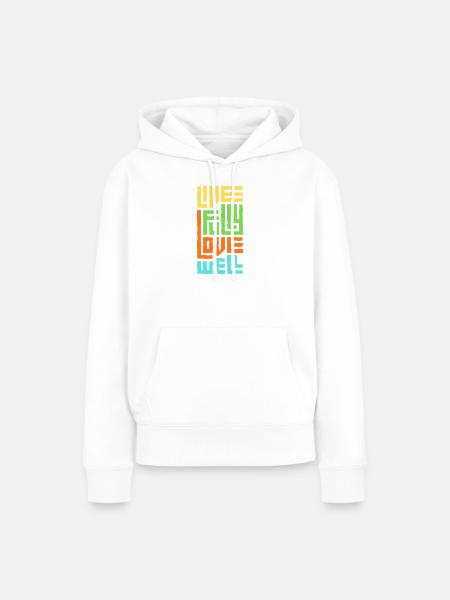 Lebe voll, liebe gut - Frauen Premium Bio Hoodie - Weiß