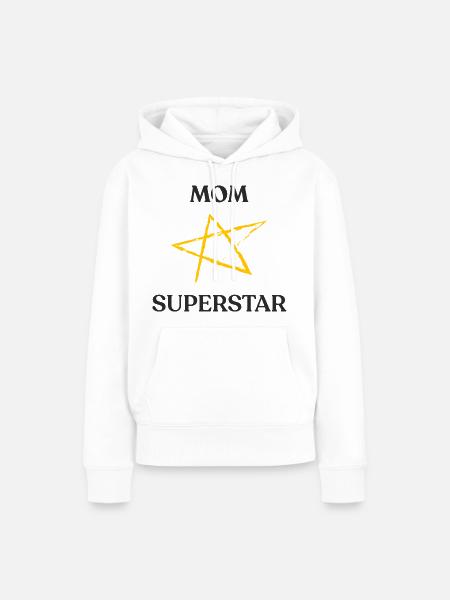 Mama SUPERSTAR - Frauen Premium Bio Hoodie - Weiß