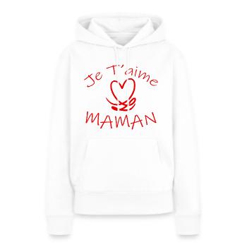 Je T'aime Maman - Saint-Valentin - Sweat à capuche Premium bio Femme - blanc - Devant - Julia (174cm)