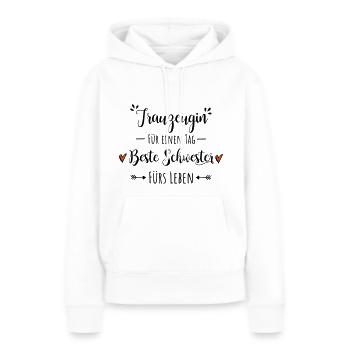 Trauzeugin Beste Schwester Dankeschön Geschenk - Frauen Premium Bio Hoodie - Weiß - Vorne - Julia (174cm)