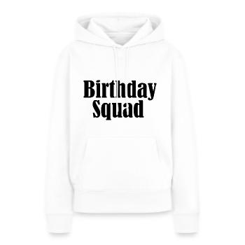 Birthday squad - Sweat à capuche Premium bio Femme - blanc - Devant - Julia (174cm)