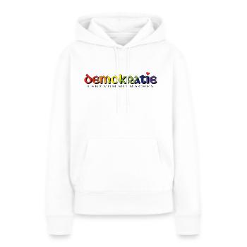 Demokratie lebt vom mitmachen - Frauen Premium Bio Hoodie - Weiß - Vorne - Julia (174cm)