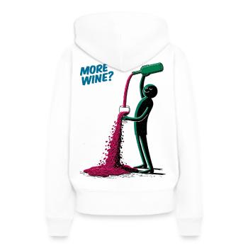 Encore du vin ? Joie qui coule - Sweat à capuche Premium bio Femme - blanc - Dos - Julia (174cm)