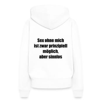 sex möglich aber sinnlos - Frauen Premium Bio Hoodie - Weiß - Hinten - Julia (174cm)