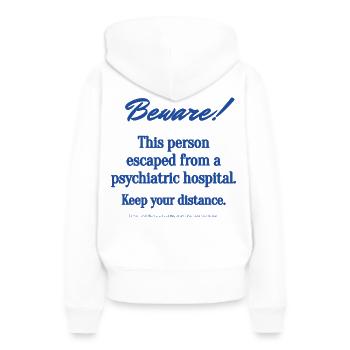 Aus der Psychiatrie abgehauen - abstand halten - Frauen Premium Bio Hoodie - Weiß - Hinten - Julia (174cm)