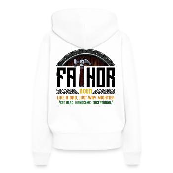 Fathor Wortspiel Vater Lustige Sprüche Geschenk - Frauen Premium Bio Hoodie - Weiß - Hinten - Julia (174cm)