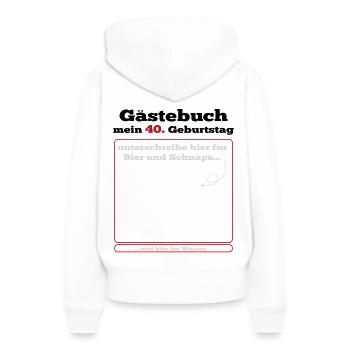 Gästebuch 40. Geburtstag - Frauen Premium Bio Hoodie - Weiß - Hinten - Julia (174cm)