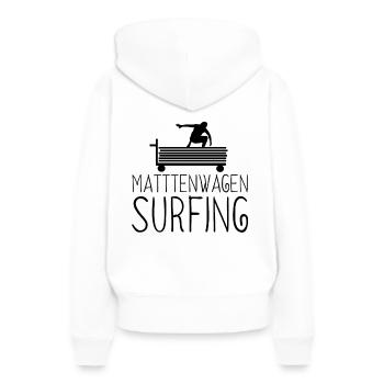 Mattenwagen Surfen - Runtervom Mattenwagen - Frauen Premium Bio Hoodie - Weiß - Hinten - Julia (174cm)