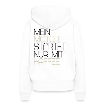 Mein Motor startet nur mit Kaffee - schwarz - Frauen Premium Bio Hoodie - Weiß - Hinten - Julia (174cm)