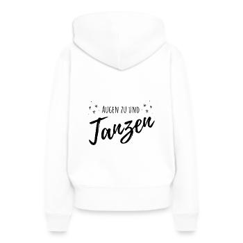 Augen zu und Tanzen - Frauen Premium Bio Hoodie - Weiß - Hinten - Julia (174cm)