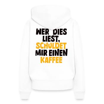 Anyone who reads this owes me a coffee - Women’s Premium Organic Hoodie - white - Back - Julia (174cm)