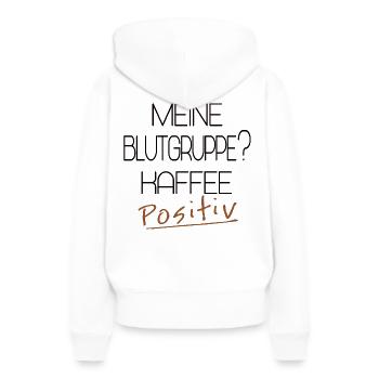 Blutgruppe Kaffee positiv - Frauen Premium Bio Hoodie - Weiß - Hinten - Julia (174cm)
