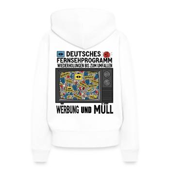 Télévision allemande - Publicité et ordures - Sweat à capuche Premium bio Femme - blanc - Dos - Julia (174cm)
