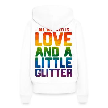 All we need is love and a little glitter - Frauen Premium Bio Hoodie - Weiß - Hinten - Julia (174cm)