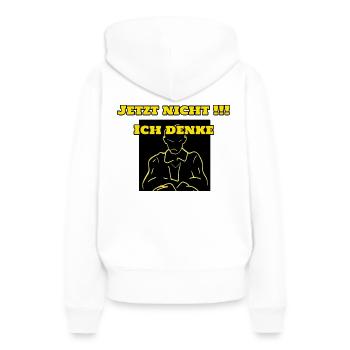 Jetzt nicht. Ich denke. - Frauen Premium Bio Hoodie - Weiß - Hinten - Julia (174cm)