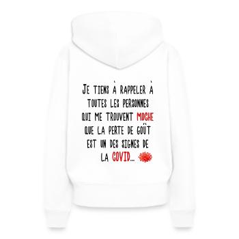 la covid et la perte de goût, humour, cadeau - Sweat à capuche Premium bio Femme - blanc - Dos - Julia (174cm)