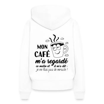Boire son café du matin ! la tête dans le cul - Sweat à capuche Premium bio Femme - blanc - Dos - Julia (174cm)