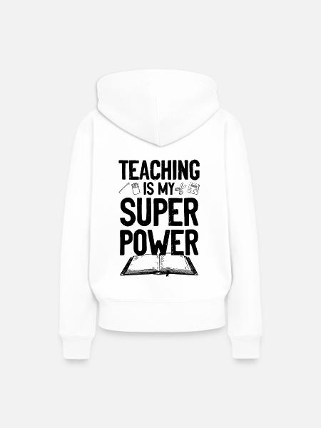 lehrer lernen superpower - Frauen Premium Bio Hoodie - Weiß