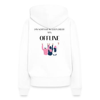La plus belle chose dans la vie peut être vécue HORS LIGNE - Sweat à capuche Premium bio Femme - blanc - Dos - Julia (174cm)