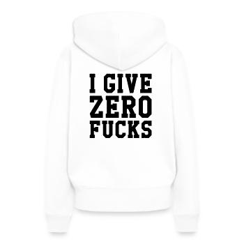 Je donne zéro baise - Sweat à capuche Premium bio Femme - blanc - Dos - Julia (174cm)