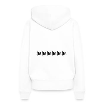 hahahaha drôle de dicton esthétique grunge - Sweat à capuche Premium bio Femme - blanc - Dos - Julia (174cm)