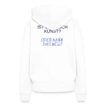 Kunstfrage: Ist Das Noch Kunst? - Frauen Premium Bio Hoodie - Weiß - Hinten - Julia (174cm)