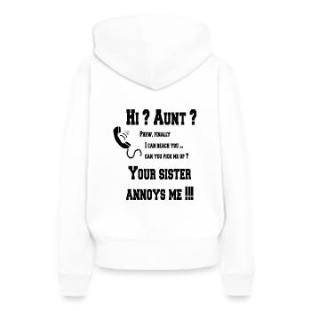 Salut tante? ta sœur m'ennuie! - Sweat à capuche Premium bio Femme - blanc - Dos - Julia (174cm)