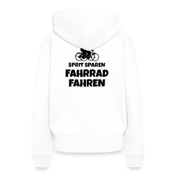 Sprit sparen - Fahrrad fahren Fahrradfahrer Spruch - Frauen Premium Bio Hoodie - Weiß - Hinten - Julia (174cm)