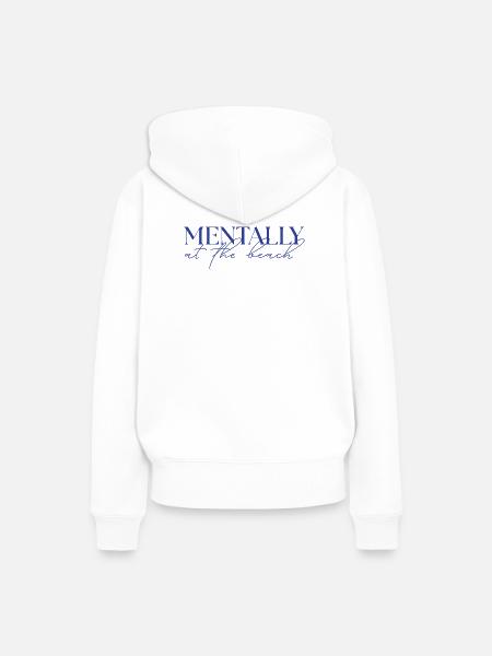 MENTALLY at the beach - Frauen Premium Bio Hoodie - Weiß