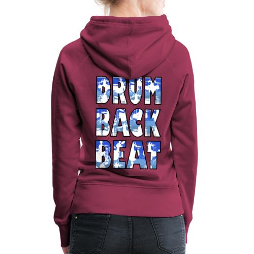 drum back beat - Frauen Premium Hoodie
