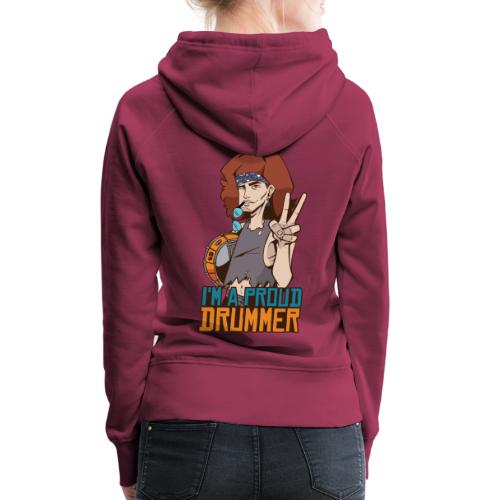 i am a proud drummer - Frauen Premium Hoodie