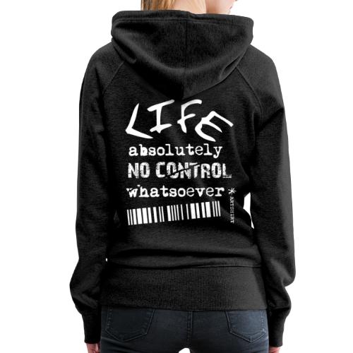 life no control tekst wit - Vrouwen Premium hoodie
