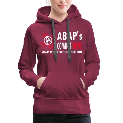 ABAPsComingHome - Frauen Premium Hoodie