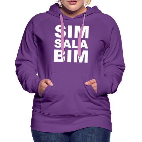 Simsalabim - Frauen Premium Hoodie