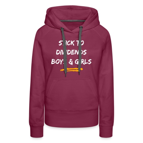 Stick to Dividends Boys and Girls - Women's Premium Hoodie