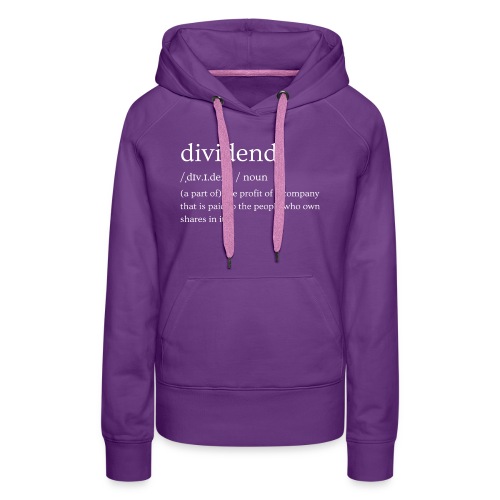 Dividend Definition - Women's Premium Hoodie